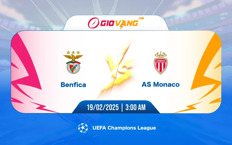 Soi kèo Benfica vs Monaco 03h00 ngày 19/02/2025 – Cup C1