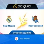 Soi kèo Real Madrid vs Sociedad 02h00 ngày 27/8/2026 – La Liga